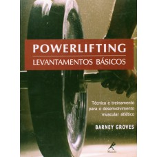 POWERLIFTING: LEVANTAMENTOS BÁSICOS