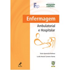 Enfermagem ambulatorial e hospitalar