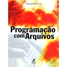 PROGRAMAÇÃO COM ARQUIVOS