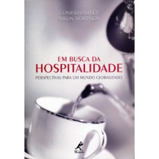 Em busca da hospitalidade: perspectivas para um mundo globalizado