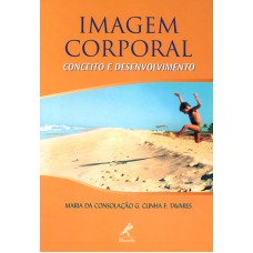 Imagem corporal: Conceito e desenvolvimento