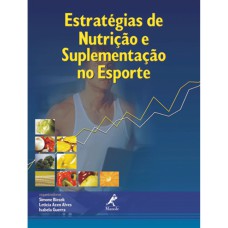 ESTRATÉGIAS DE NUTRIÇÃO E SUPLEMENTAÇÃO NO ESPORTE