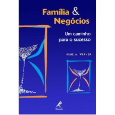 Família e negócios: um caminho para o sucesso