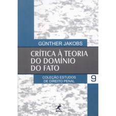 CRÍTICA À TEORIA DO DOMÍNIO DO FATO