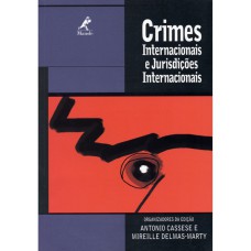 CRIMES INTERNACIONAIS E JURISDIÇÕES INTERNACIONAIS