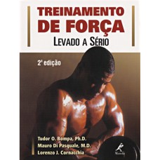 TREINAMENTO DE FORÇA LEVADO À SÉRIO