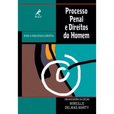 PROCESSO PENAL E DIREITOS DO HOMEM