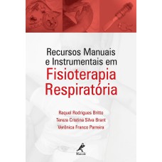 RECURSOS MANUAIS E INSTRUMENTAIS EM FISIOTERAPIA RESPIRATÓRIA