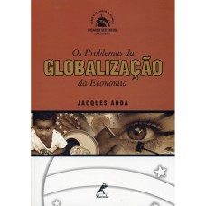 OS PROBLEMAS DA GLOBALIZAÇÃO DA ECONOMIA