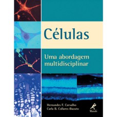 CÉLULAS: UMA ABORDAGEM MULTIDISCIPLINAR