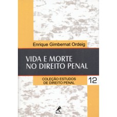 VIDA E MORTE NO DIREITO PENAL