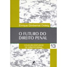 O FUTURO DO DIREITO PENAL