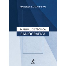 MANUAL DE TÉCNICA RADIOGRÁFICA