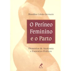 O PERÍNEO FEMININO E O PARTO