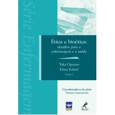 Ética e bioética: Desafios para a enfermagem e a saúde