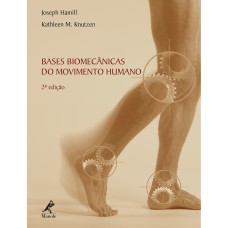 BASES BIOMECÂNICA DO MOVIMENTO HUMANO