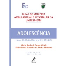 GUIA DE ADOLESCÊNCIA: UMA ABORDAGEM AMBULATORIAL