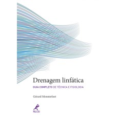 Drenagem linfática: Guia completo de técnica e fisiologia