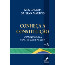 CONHEÇA A CONSTITUIÇÃO: COMENTÁRIOS À CONSTITUIÇÃO BRASILEIRA