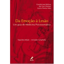 Da emoção à lesão: Um guia de medicina psicossomática