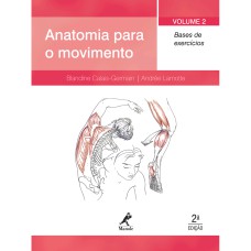 ANATOMIA PARA O MOVIMENTO - BASES DE EXERCÍCIOS