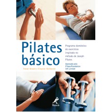 Pilates básico: Programa doméstico de exercícios inspirado no método de Jospeh Pilates