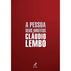 A PESSOA: SEUS DIREITOS