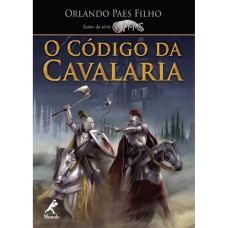 O CÓDIGO DA CAVALARIA