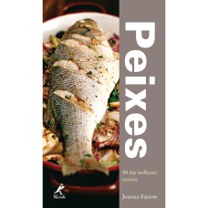 PEIXES: 80 DAS MELHORES RECEITAS