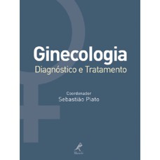 GINECOLOGIA: DIAGNÓSTICO E TRATAMENTO