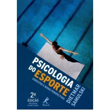 Psicologia do esporte: Conceitos e novas perspectivas