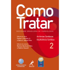 COMO TRATAR: ARRITMIAS CARDÍACAS / INSUFICIÊNCIA CARDÍACA