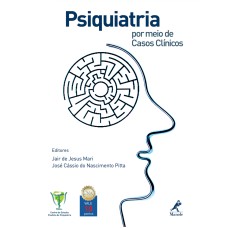 Psiquiatria por meio de casos clínicos