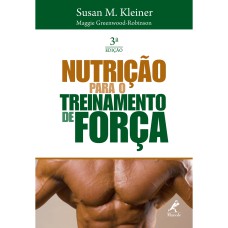 NUTRIÇÃO PARA O TREINAMENTO DE FORÇA