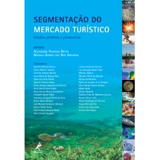 Segmentação do mercado turístico: estudos, produtos e perspectivas