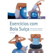 EXERCÍCIOS COM BOLA SUIÇA