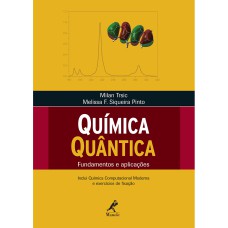 QUÍMICA QUÂNTICA: FUNDAMENTOS E APLICAÇÕES