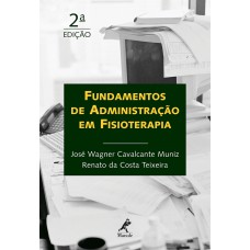 FUNDAMENTOS DE ADMINISTRAÇÃO EM FISIOTERAPIA