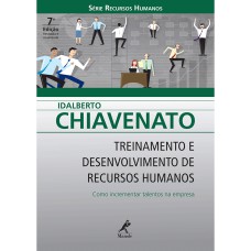 TREINAMENTO E DESENVOLVIMENTO DE RECURSOS HUMANOS: COMO INCREMENTAR TALENTOS NA EMPRESA