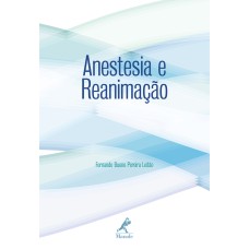 ANESTESIA E REANIMAÇÃO