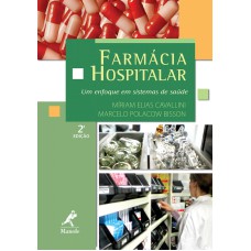 Farmácia hospitalar: Um enfoque em sistemas de saúde