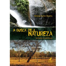 A busca pela natureza: turismo e aventura