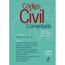 CÓDIGO CIVIL COMENTADO: DOUTRINA E JURISPRUDÊNCIA - LEI N. 10.406, DE 10.01.2002