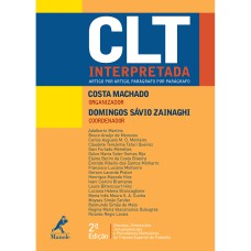 CLT INTERPRETADA: ARTIGO POR ARTIGO, PARÁGRAFO POR PARÁGRAFO