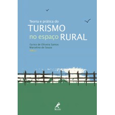 Teoria e prática do turismo no espaço rural