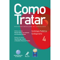 COMO TRATAR: CARDIOLOGIA PEDIÁTRICA E CARDIOGERIATRIA