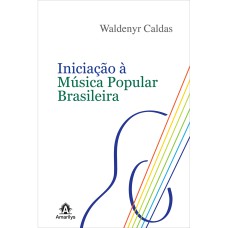 INICIAÇÃO À MÚSICA POPULAR BRASILEIRA