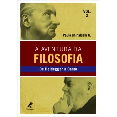 A aventura da filosofia: de Heidegger a Danto