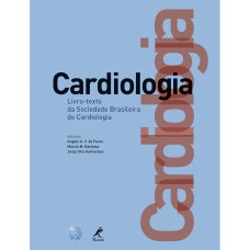 CARDIOLOGIA: LIVRO-TEXTO DA SOCIEDADE BRASILEIRA DE CARDIOLOGIA