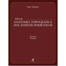 Atlas de anatomia topográfica dos animais domésticos